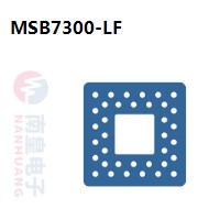 MSB7300-LF|MStar常用电子元件