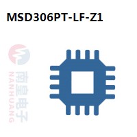 MSD306PT-LF-Z1|MStar常用电子元件