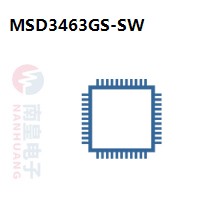 MSD3463GS-SW|MStar常用电子元件