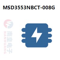 MSD3553NBCT-008G|MStar常用电子元件