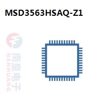 MSD3563HSAQ-Z1|MStar常用电子元件