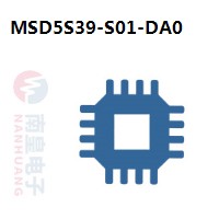 MSD5S39-S01-DA0|MStar常用电子元件