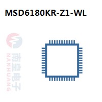 MSD6180KR-Z1-WL|MStar常用电子元件