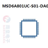 MSD6A801UC-S01-DA0|MStar常用电子元件