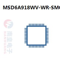 MSD6A918WV-WR-SMC|MStar常用电子元件