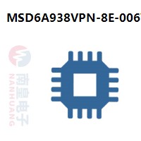 MSD6A938VPN-8E-006V|MStar常用电子元件