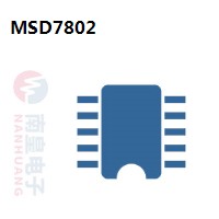 MSD7802|MStar常用电子元件