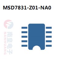 MSD7831-Z01-NA0|MStar常用电子元件