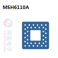 MSH6110A|MStar常用电子元件