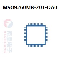 MSO9260MB-Z01-DA0|MStar常用电子元件