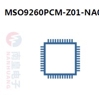 MSO9260PCM-Z01-NA0|MStar常用电子元件