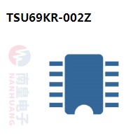 TSU69KR-002Z|MStar常用电子元件